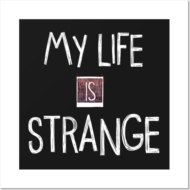 My Life Is Strange - LIS - Wall Art by TDesign